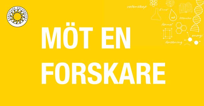 Möt en forskare